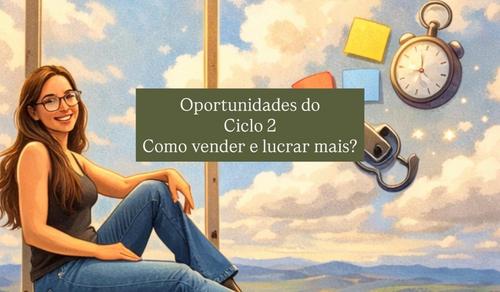Como vender e lucrar mais no Ciclo 2? - Revista do cliente - como usar de forma estratégica? - CBT - 26/01 - 07h59