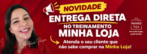 MInha Loja - Minha Loja - Entrega Direta ! Atenda seu cliente que nao sabe comprar na loja on line. #JornadaDigital - CBT - 07/10 - 08h00