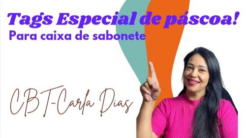 Tags para - Caixa de sabonete especial de páscoa, presentes com mensagem - CBT - 18/04 - 07h17