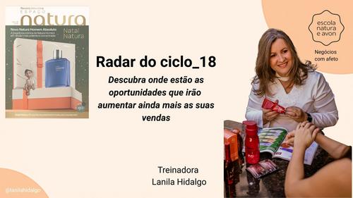 Radar do ciclo - Melhores promoções e vantagens  do ciclo 18 - GN - Francisca Lima da Luz - 21/11 - 15h00