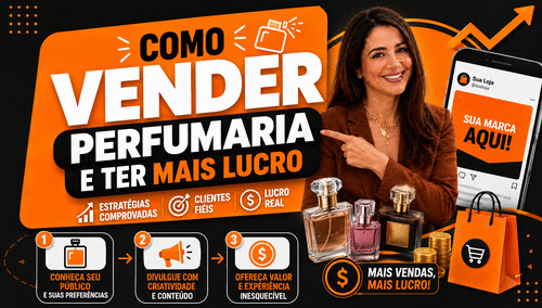 ESTRATÉGIA PARA LUCRA MAIS - VENDENDO PERFUMARIA - CBT - 14/05 - 07h15