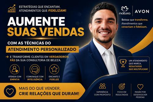 NÃO VENDA PRODUTOS, VENDA BENEFÍCIOS - AUMENTE SUAS VENDAS COM AS TÉNICAS DO ATENDIMENTO PERSONALIZADO. - GN - FRANCISLAI LEITE QUARESMA LEAO - 29/07 - 16h00