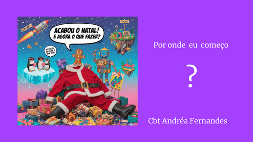 Acabou Natal ! e agora o que eu vou fazer ? - organiza莽茫o - CBT - 26/12 - 08h45