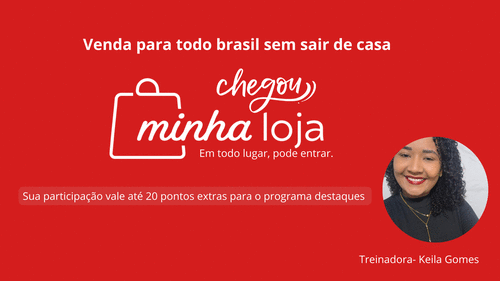 Minha loja - Venda para todo brasil sem sair de casa - GN - POLIANA SILVA DE OLIVEIRA - 07/12 - 07h59