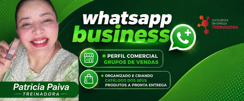 Whatsapp Business - perfil comercial organizado e criando catalogo dos seus produtos a pronta entrega - CBT - 08/10 - 08h45