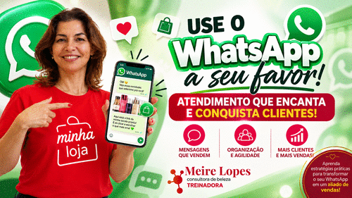 VOCÊ ESTÁ USANDO TODO O POTENCIAL DO SEU WHATSAPP? - DESCUBRA FERRAMENTAS E CONFIGURAÇÕES SIMPLES PARA MELHORAR SEU ATENDIMENTO, CONQUISTAR CLEINTES E VENDER MAIS - CBT - 13/10 - 14h30