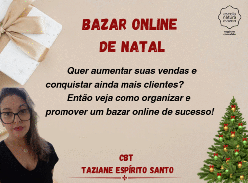 Bazar Online de Natal - Como organizar um bazar online de sucesso. - CBT - 09/12 - 07h00