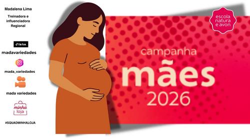 Campanha mães 2026 - Venda+ - CBT - 17/03 - 16h30