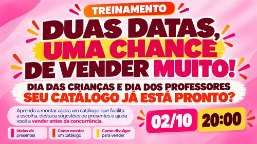 #FinançasEmDia - DUAS DATAS, UMA CHANCE DE VENDER MUITO! - Dia das crianças e dia dos professores: seu catálogo já está pronto? - CBT - 02/10 - 20h00