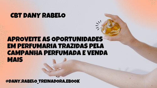 #MovimentoPerfumado2026 Venda mais perfumaria em 2026 - Aproveite as oportunidades em perfumaria trazidas pela campanha perfumada e venda mais - CBT - 20/01 - 10h30