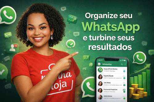 Organize seu WhatsApp - e turbine seus resultados. - CBT - 21/05 - 11h30