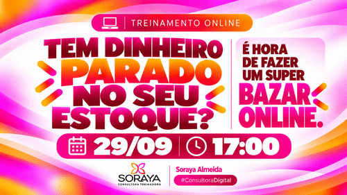 #FinancasEmDia - TEM DINHEIRO PARADO NO SEU ESTOQUE? - É HORA DE FAZER UM SUPER BAZAR ONLINE. - CBT - 29/09 - 17h00