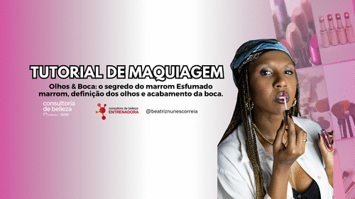 TUTORIAL DE MAQUIAGEM - Olhos & Boca: o segredo do marrom Esfumado marrom, definição dos olhos e acabamento da boca. #produtos - CBT - 12/09 - 15h00