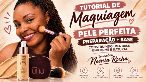 TUTORIAL DE MAQUIAGEM #produtos - Pele perfeita: preparação + base - Preparando a pele e construindo uma base uniforme e natural com Natura e Avon - CBT - 12/09 - 14h00