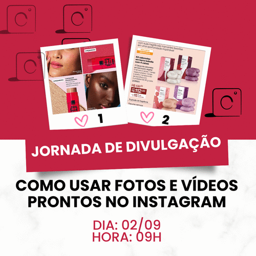JORNADA DIVULGAÇÃO PARA CONSULTORES DE BELEZA - AULA 2 - COMO USAR IMAGENS E VÍDEOS PRONTOS DO MINHA DIVULGAÇÃO NO INSTAGRAM (POST E REELS) - CBT - 02/09 - 09h00