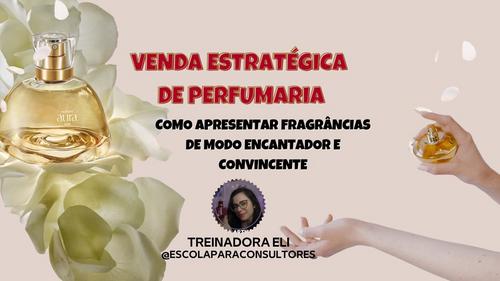 #MovimentoPerfumado2026 - Venda Estratégica de Perfumaria (como apresentar fragrâncias de modo encantador e convincente)  - #treinavon - estratégias - CBT - 23/02 - 10h25