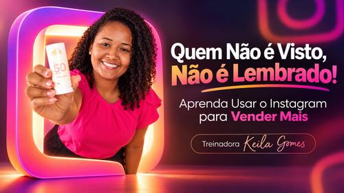 QUEM NÃO É VISTO NÃO É LEMBRADO! - Aprenda a usar o instragram para veder mais - CBT - 22/10 - 08h55
