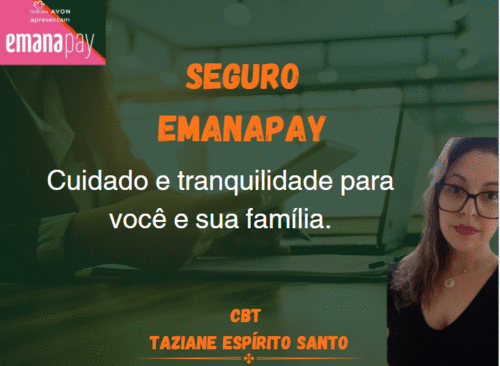 Seguro Emanapay - Benefícios, vantagens e como contratar. - GN - RITA FREITAS FARIAS - 23/04 - 08h00