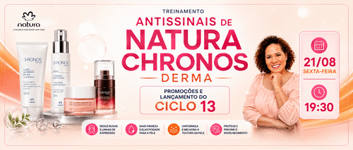 #produtos Antissinais de Natura Chronos Derma - Lançamentos e promoções do ciclo 13 - CBT - 21/08 - 19h29