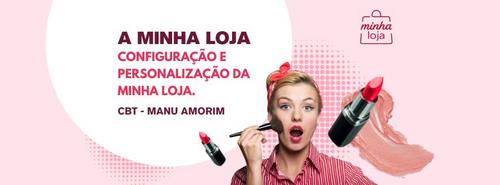 Minha Loja - Configuração e Personalização da Minha Loja - CBT - 28/04 - 15h30