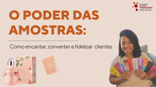 O Poder das Amostras: - Como encantar, converter e fidelizar  clientes - CBT - 01/05 - 08h59
