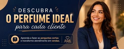 Descubra o perfume ideal para cada cliente! - Greice - CBT - 27/06 - 16h30