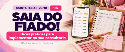 Saia do fiado - Dicas práticas para proteger o dinheiro das suas vendas. - CBT - 29/10 - 09h00