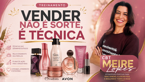 VENDER NÃO É SORTE, É TÉCNICA! - APRENDA ESTRATÉGIAS QUE FAZEM CONSULTORAS VENDEREM TODOS OS DIAS! - CBT - 15/05 - 08h00