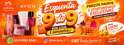 NOVAS OPORTUNIDADES com Minha loja 09/09! - Vamos aproveitar esse esquenta com OFERTAS IMPERDÍVEIS! Venda certa e renovação de estoque com o 09/09! - CBT - 09/09 - 07h00