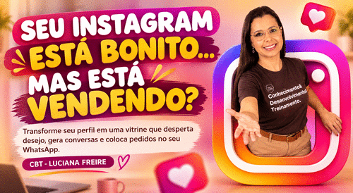 Seu Instagram est谩 bonito, - mas seu Instagram est谩 vendendo? - CBT - 10/09 - 09h00