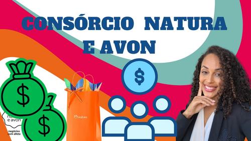 COMO FAZER UM CONSORCIO NATURA E AVON - ESTRATÉGIA DE NEGÓCIO - CBT - 02/09 - 09h00