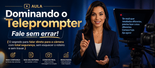 Dominando o Teleprompter. Fale sem errar! - Marketing digital - CBT - 22/07 - 08h45