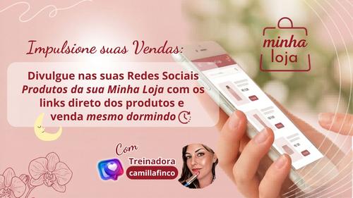 Impulsione suas Vendas Divulgando os produtos da sua Minha Loja - Divulgação - CBT - 18/05 - 15h15