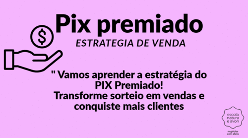 PIX PEMIADO - ESTRATEGIA DE VENDA - CBT - 25/02 - 15h30