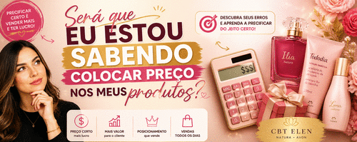 Será que eu estou sabendo colocar preço nos meus produtos ? - dia das Mães - CBT - 02/05 - 17h00