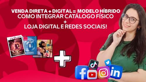 #MovimentoPerfumado2026 - Venda Direta + Digital: Modelo Híbrido (como integrar catálogo físico, loja digital e redes sociais) - estratégias - CBT - 24/02 - 12h50