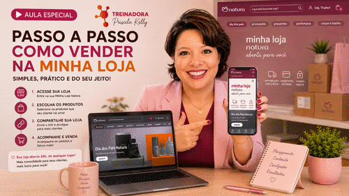 COMO VENDER NA MINHA LOJA - APRENDA A DIVULGAR O APP DA NATURA - CBT - 29/07 - 20h00