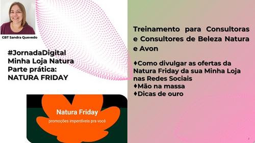 #JornadaDigital Minha Loja Natura Parte prática: NATURA FRIDAY - Rede Social - CBT - 20/11 - 21h00