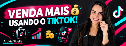 Aprenda a vender no Tik Tok - Conheça mais sobre essa rede - CBT - 09/10 - 11h28