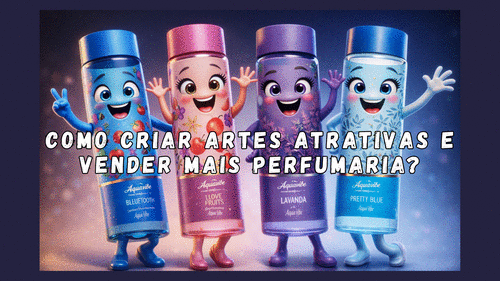 #MovimentoPerfumado2026 - Como criar artes atrativas para encantar e vender mais perfumaria? - CBT - 13/03 - 18h59