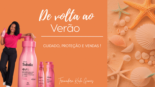 DE VOLTA AO VERÃO - Cuidado, proteção e vendas. - CBT - 26/09 - 08h55