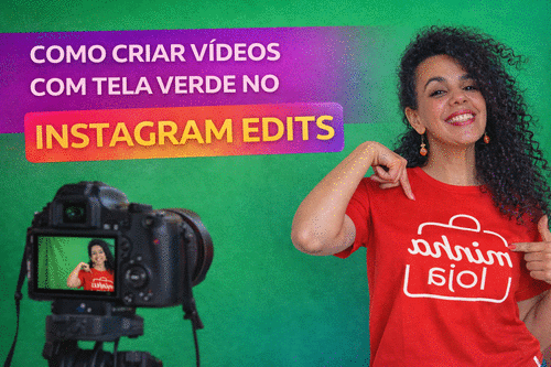 VENDENDO MAIS OPÇÕES DE PRESENTES - COMO CRIAR VÍDEOS COM TELA VERDE NO INSTAGRAM EDITS: - CBT - 02/05 - 17h30
