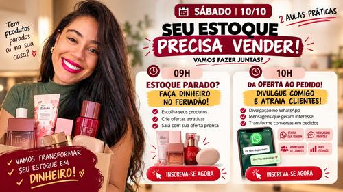 Estoque parado ? Faça dinheiro no FERIADÃO - Transforme seu pronta entrega em ofertas que atraem clientes e geram oportunidades de venda para você - CBT - 10/10 - 09h00