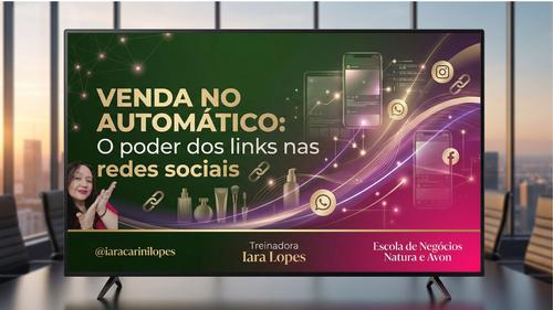 VENDA NO AUTOMÁTICO: O PODER DOS LINKS NAS REDES SOCIAIS - Divulgação nas redes - CBT - 28/02 - 14h45