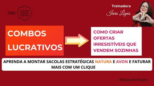 AML3 COMBOS LUCRATIVOS: COMO CRIAR OFERTAS IRRESISTÍVEIS QUE VENDEM SOZINHAS - Minha Loja Natura e Avon - CBT - 31/05 - 15h00