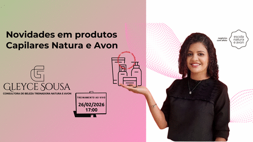 #Produtos: Novidades em produtos Capilares - Natura e Avon - CBT - 26/02 - 17h00