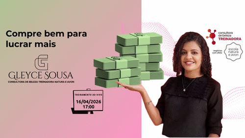 Compre bem para lucrar mais - Saiba como aproveitar as promoções exclusivas para o(a) Consultor(a) de Beleza - CBT - 16/04 - 17h00