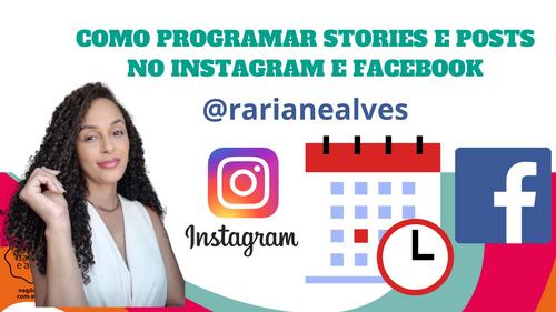 COMO PROGRAMAR STORIES PARA - FACEBOOK E INSTAGRAM - CBT - 08/09 - 11h00