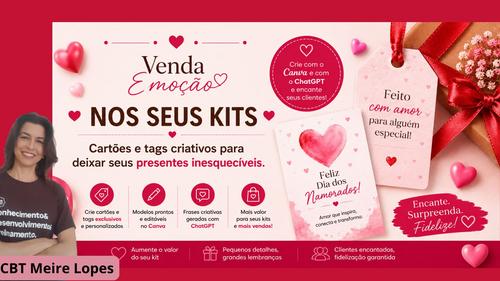 VENDA EMOÇÃO NOS SEUS KITS! - CARTÕES E TAGS CRIATIVOS PARA DEIXAR SUA MARCA E ENCANTAR O CLIENTE! - CBT - 27/05 - 08h00