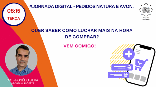 #jornada digital - pedidos natura e avon. - quer saber como lucrar mais de 400,00 NA HORA DE comprar? VEM COMIGO! - GN - Williane - 16/09 - 08h15
